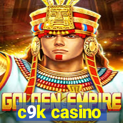 c9k casino